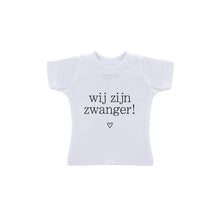 Afbeelding in Gallery-weergave laden, T-Shirt in zakje - "Wij zijn zwanger" - Lounge&Lifestyle