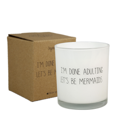 Afbeelding in Gallery-weergave laden, Soja kaars - I&#39;m done adulting - Lounge&amp;Lifestyle
