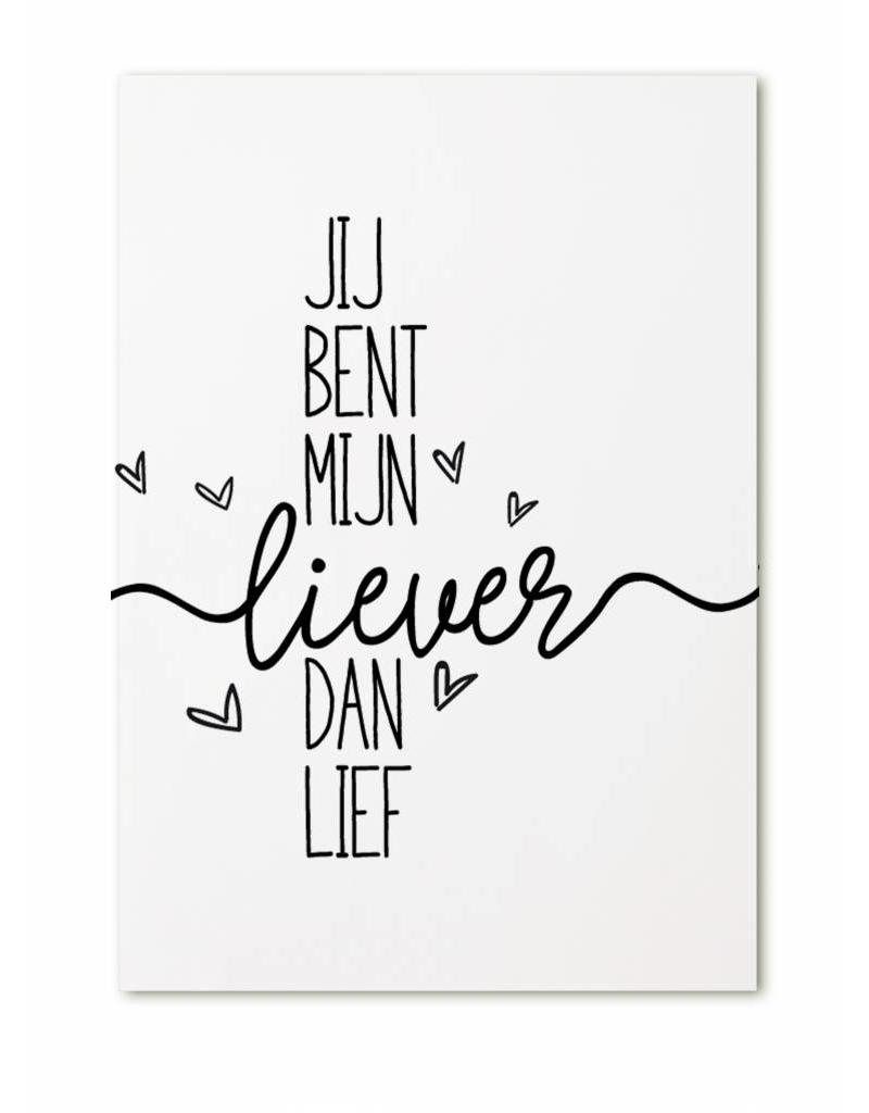 Kaart - Jij bent mijn liever dan lief - Lounge&Lifestyle