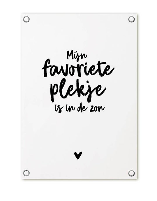 Tuinposter - Mijn favoriete plekje is in de zon - Lounge&Lifestyle